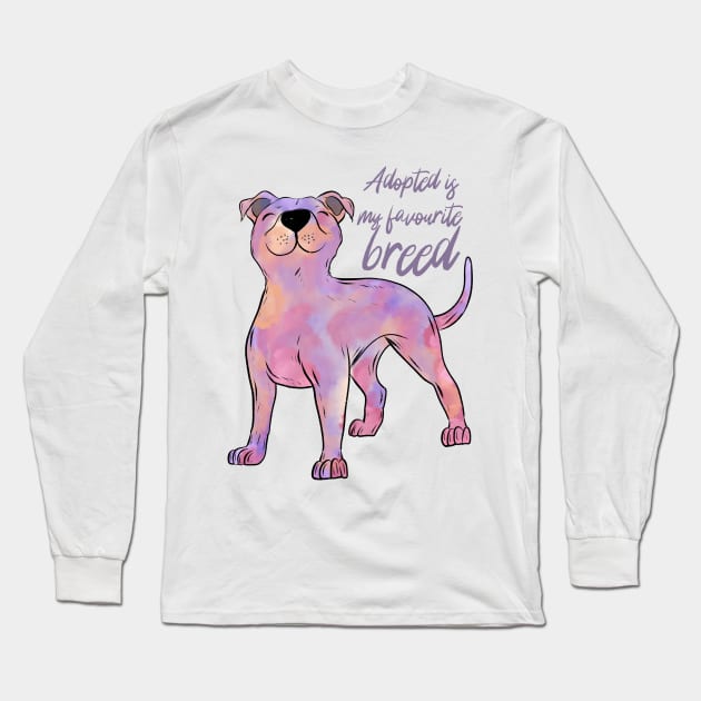 Adopted is my favourite breed Long Sleeve T-Shirt by Jess Adams